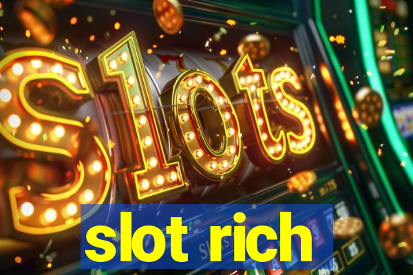 slot rich