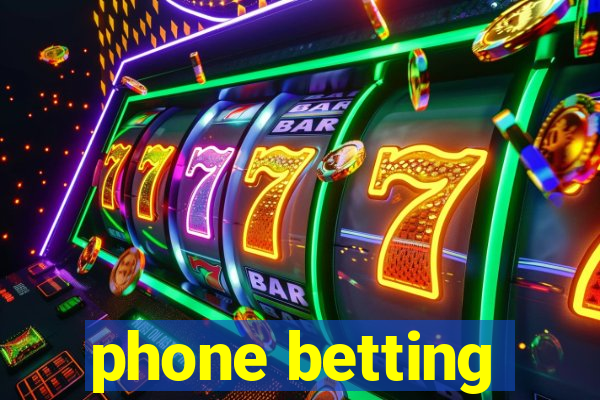 phone betting