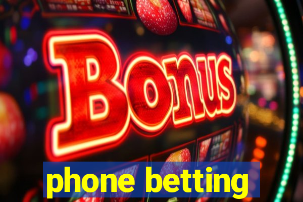 phone betting