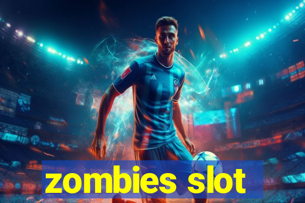 zombies slot