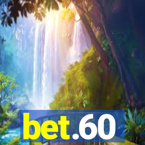 bet.60