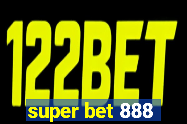 super bet 888