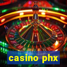 casino phx