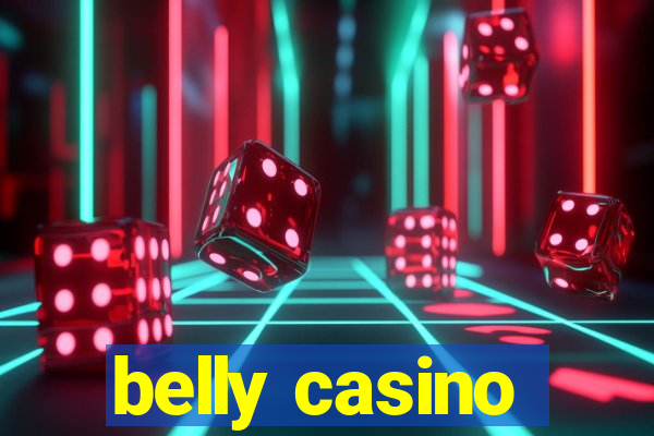 belly casino