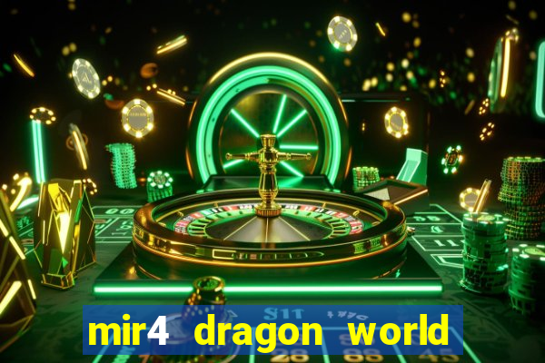 mir4 dragon world private server