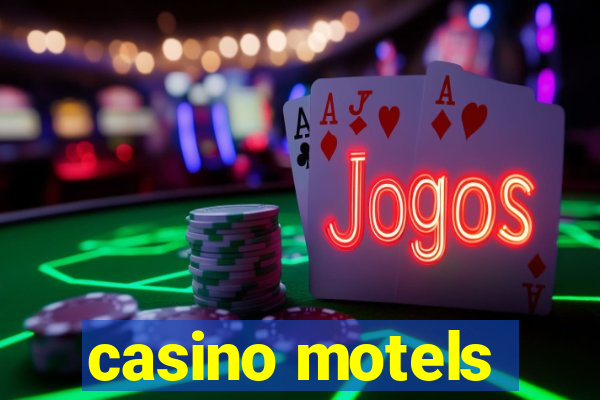 casino motels