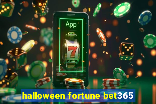 halloween fortune bet365