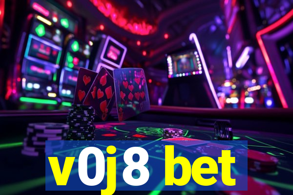 v0j8 bet