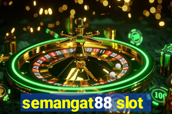 semangat88 slot