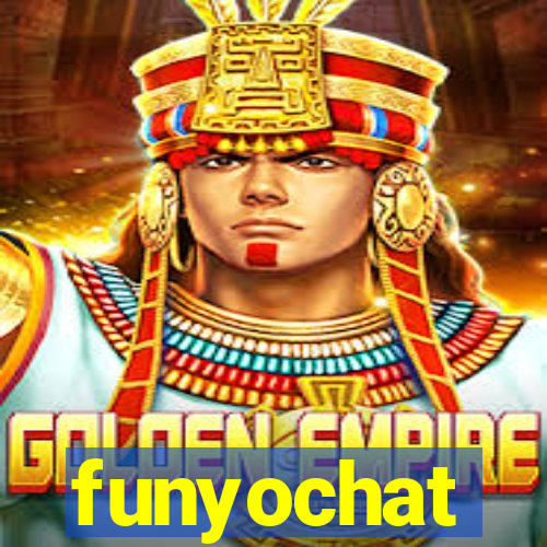 funyochat