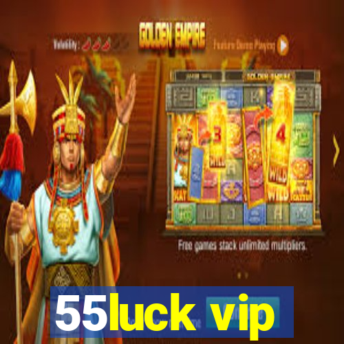 55luck vip