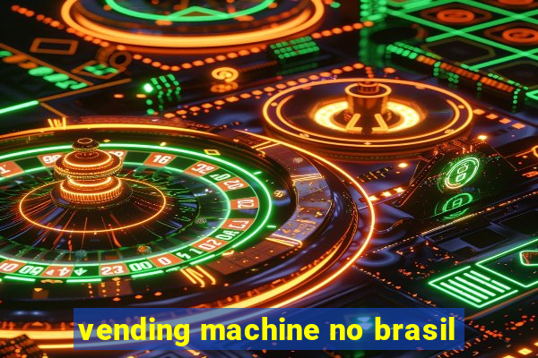 vending machine no brasil