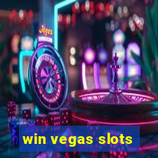 win vegas slots