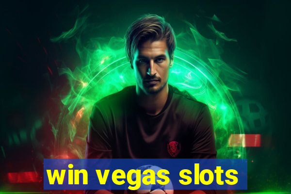 win vegas slots