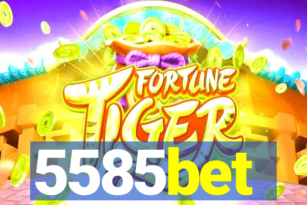 5585bet