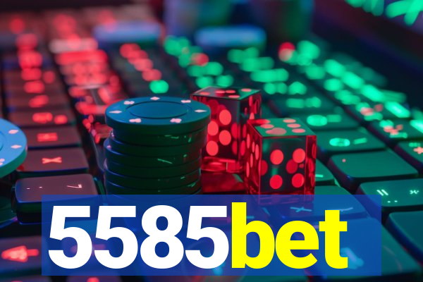 5585bet