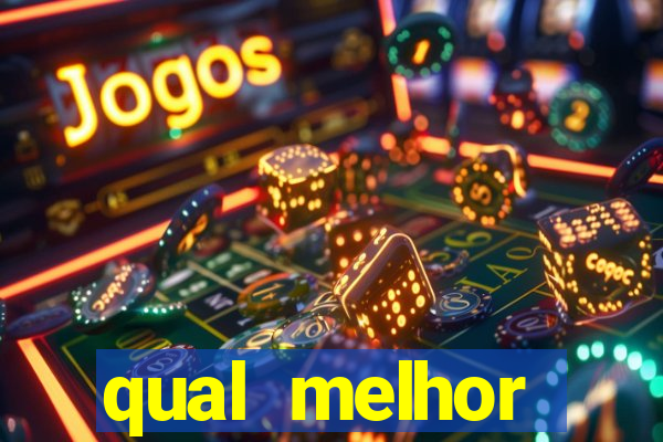 qual melhor plataforma para jogar cassino