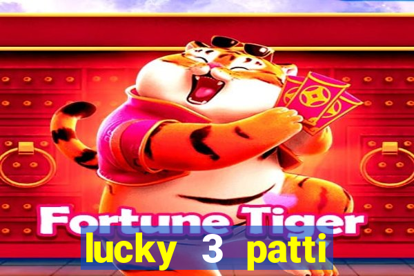 lucky 3 patti online real free game