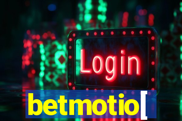 betmotio[