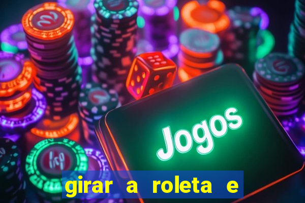 girar a roleta e deixar a sorte decidir