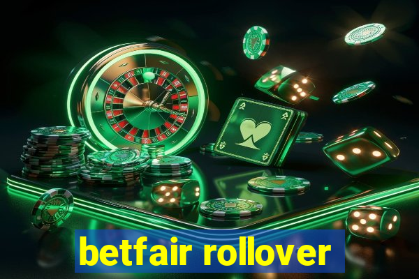 betfair rollover