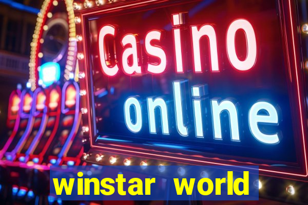 winstar world resort and casino