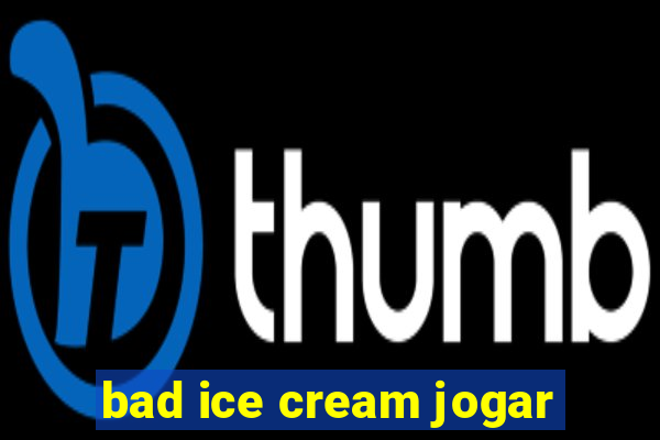 bad ice cream jogar