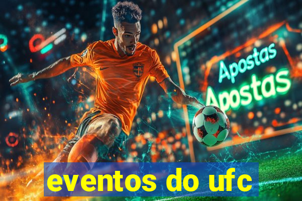 eventos do ufc