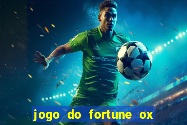 jogo do fortune ox demo grátis