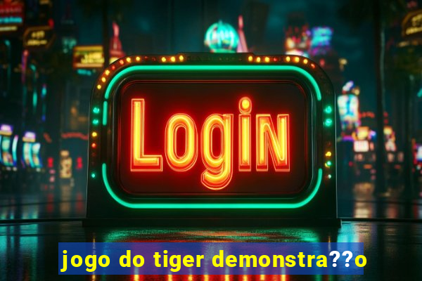 jogo do tiger demonstra??o