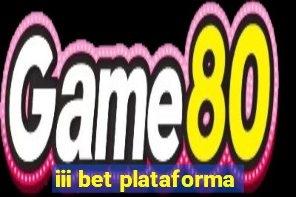 iii bet plataforma