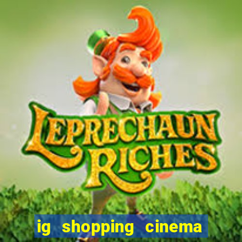 ig shopping cinema porto velho