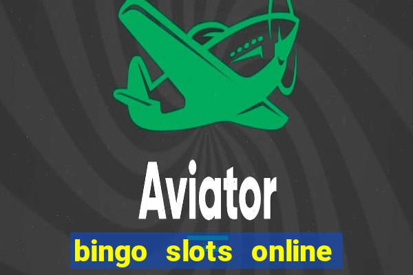 bingo slots online e confiável