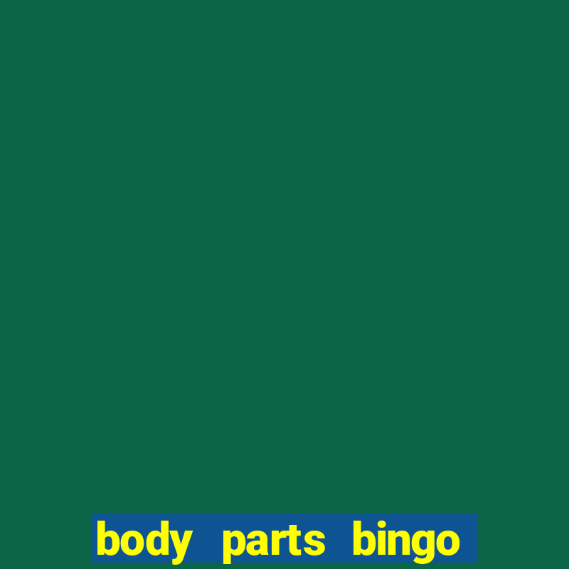 body parts bingo free printable