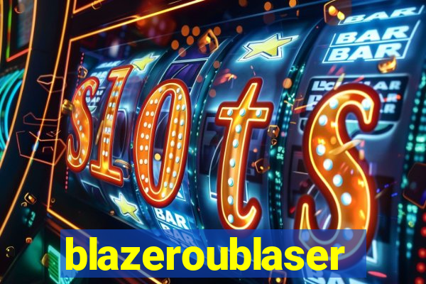 blazeroublaser