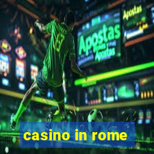 casino in rome