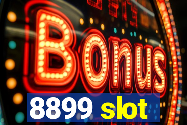 8899 slot