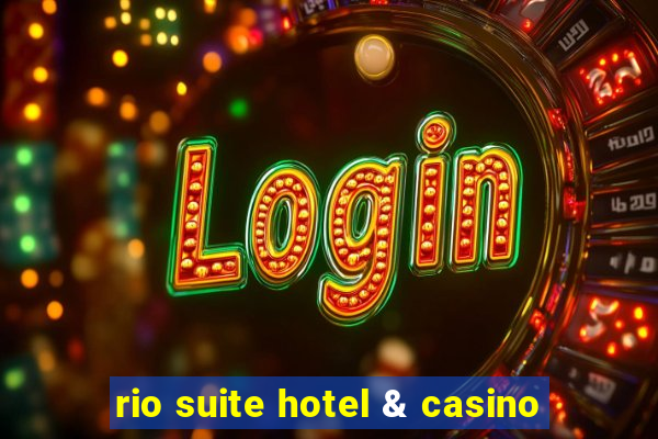 rio suite hotel & casino