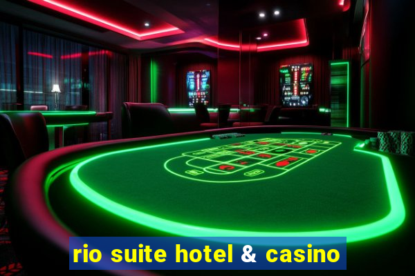 rio suite hotel & casino