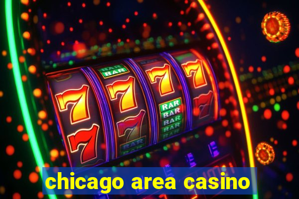 chicago area casino