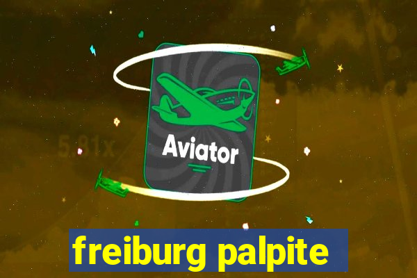 freiburg palpite