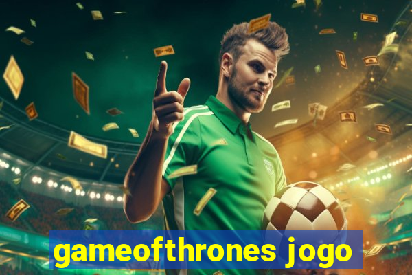 gameofthrones jogo