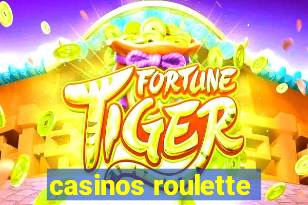 casinos roulette