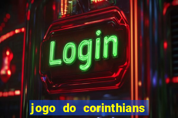 jogo do corinthians ao vivo multi canal