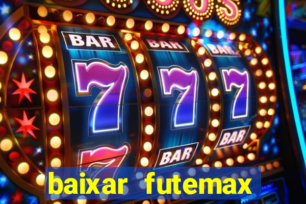 baixar futemax futebol ao vivo