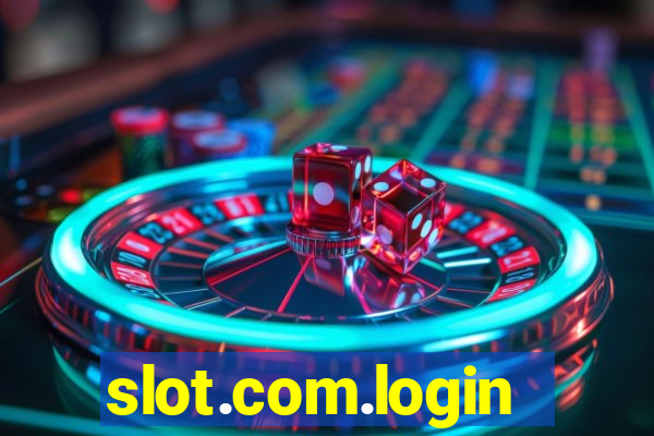 slot.com.login