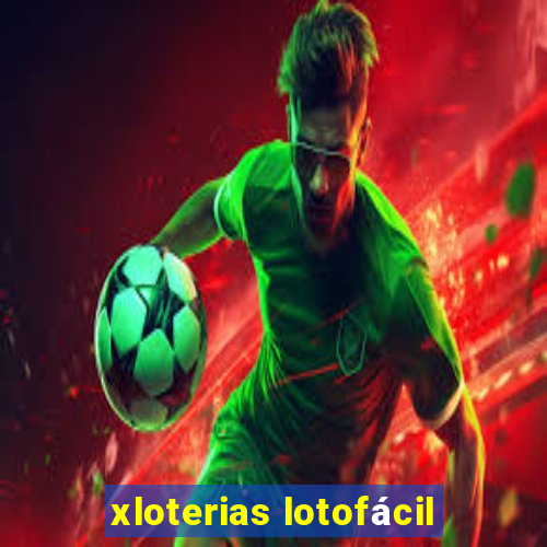 xloterias lotofácil