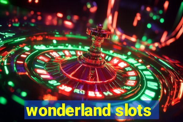 wonderland slots