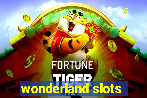 wonderland slots