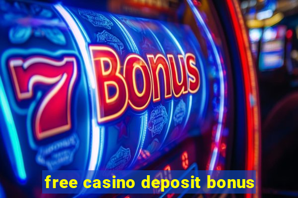 free casino deposit bonus